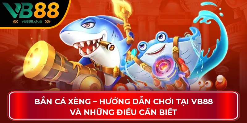 Bắn cá xèng