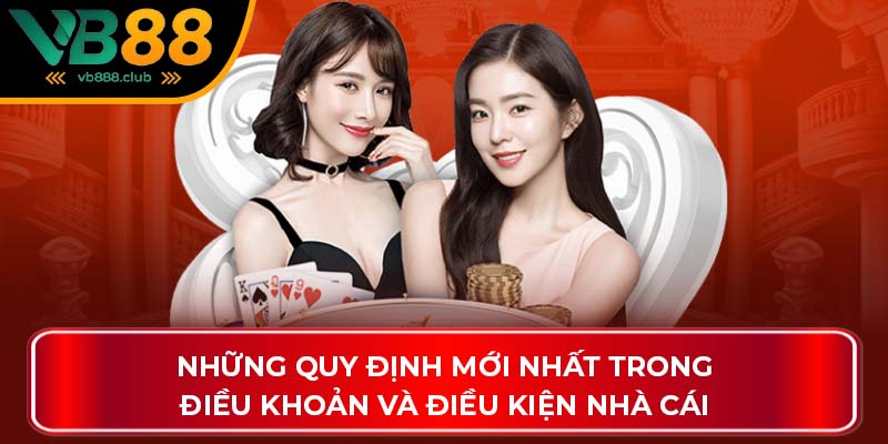 Những quy định mới nhất trong điều khoản và điều kiện nhà cái