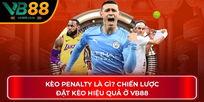Kèo Penalty